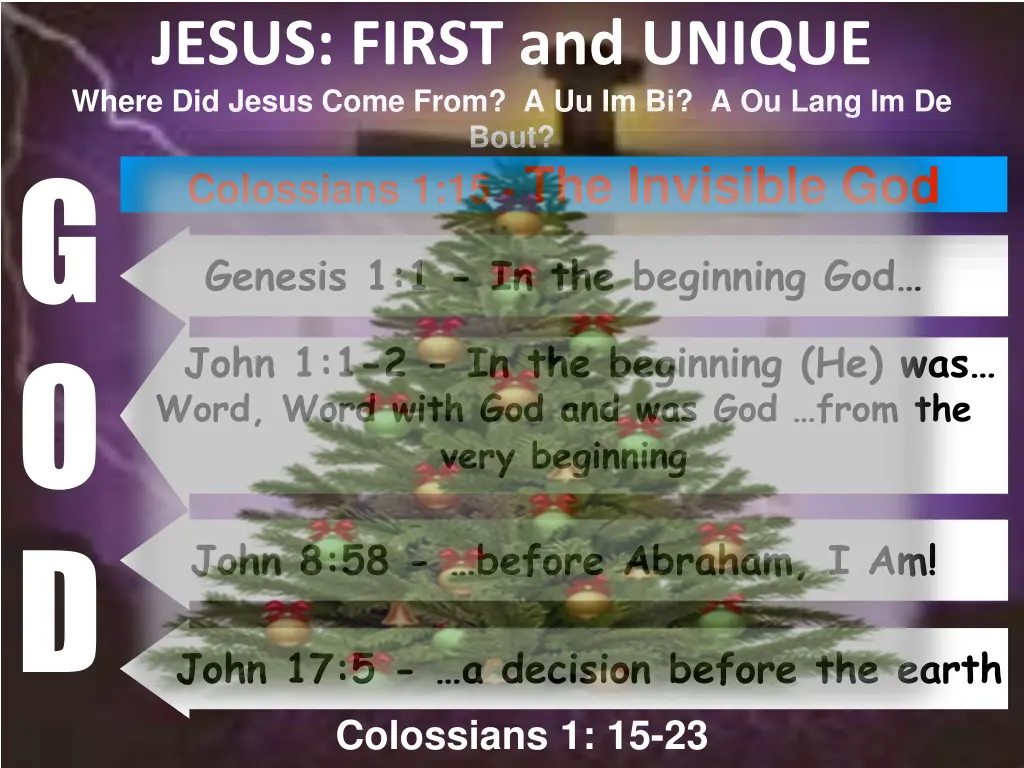 jesus first and unique where did jesus come from