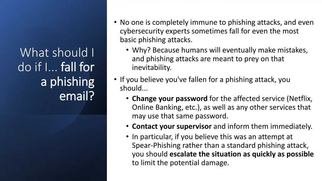 no one is completely immune to phishing attacks