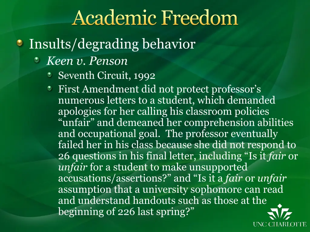 academic freedom insults degrading behavior keen