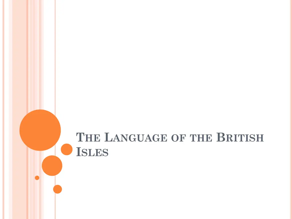 t he l anguage of the b ritish i sles