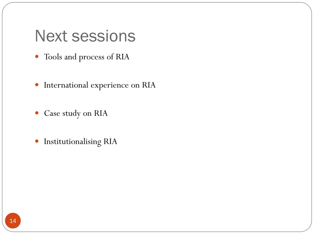 next sessions