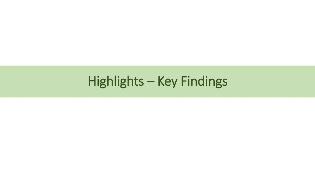 highlights highlights key findings key findings
