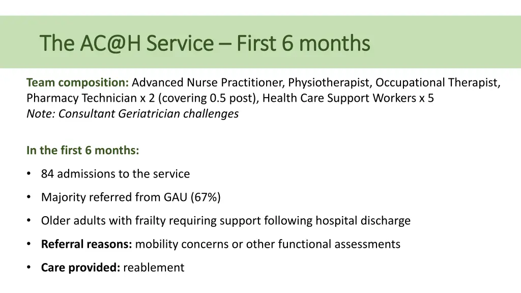 the ac@h service the ac@h service first 6 months