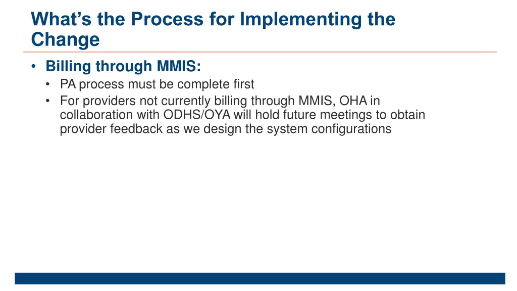 what s the process for implementing the change 2