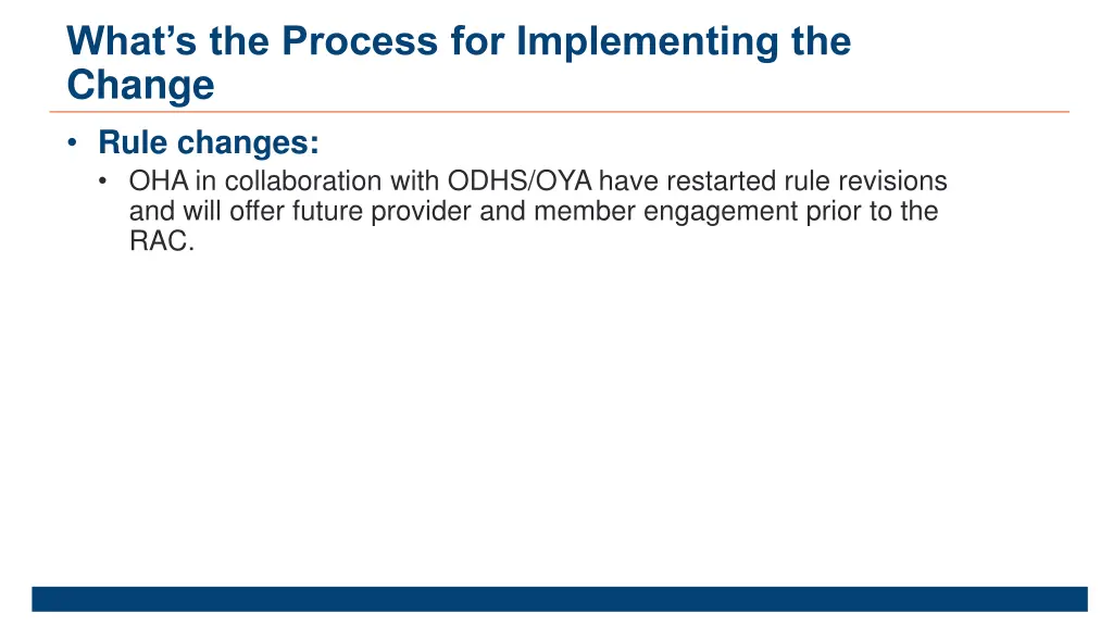 what s the process for implementing the change 3