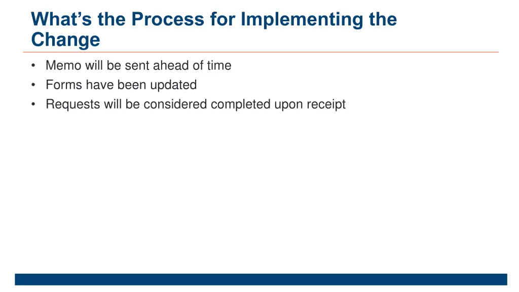 what s the process for implementing the change