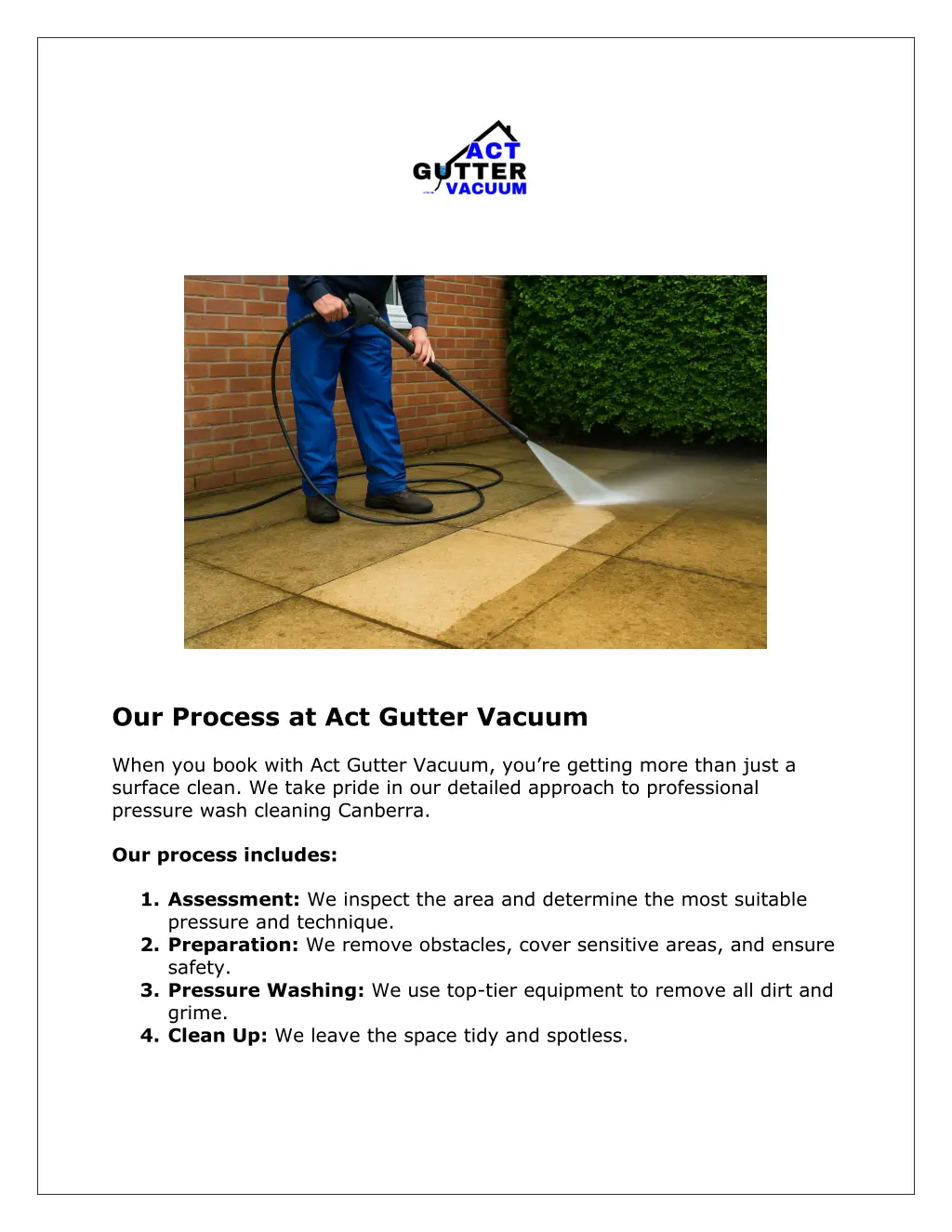 our process at act gutter vacuum