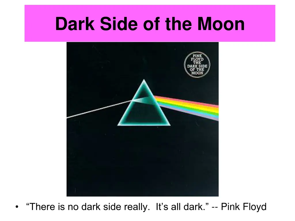 dark side of the moon