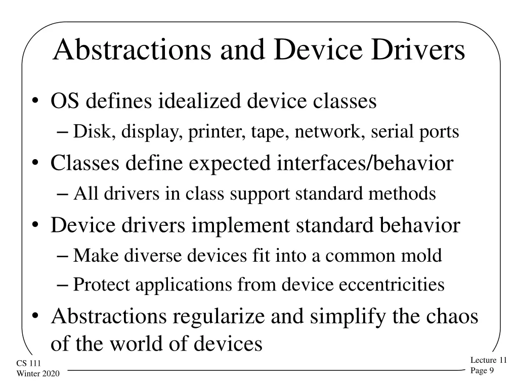 abstractions and device drivers
