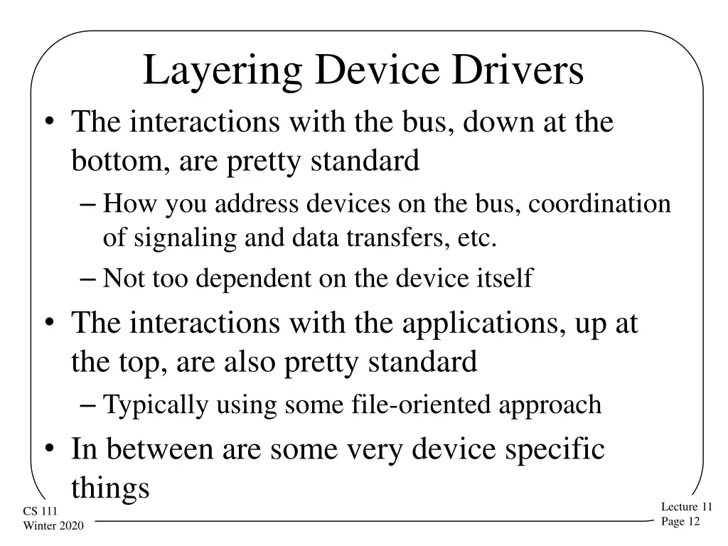 layering device drivers the interactions with
