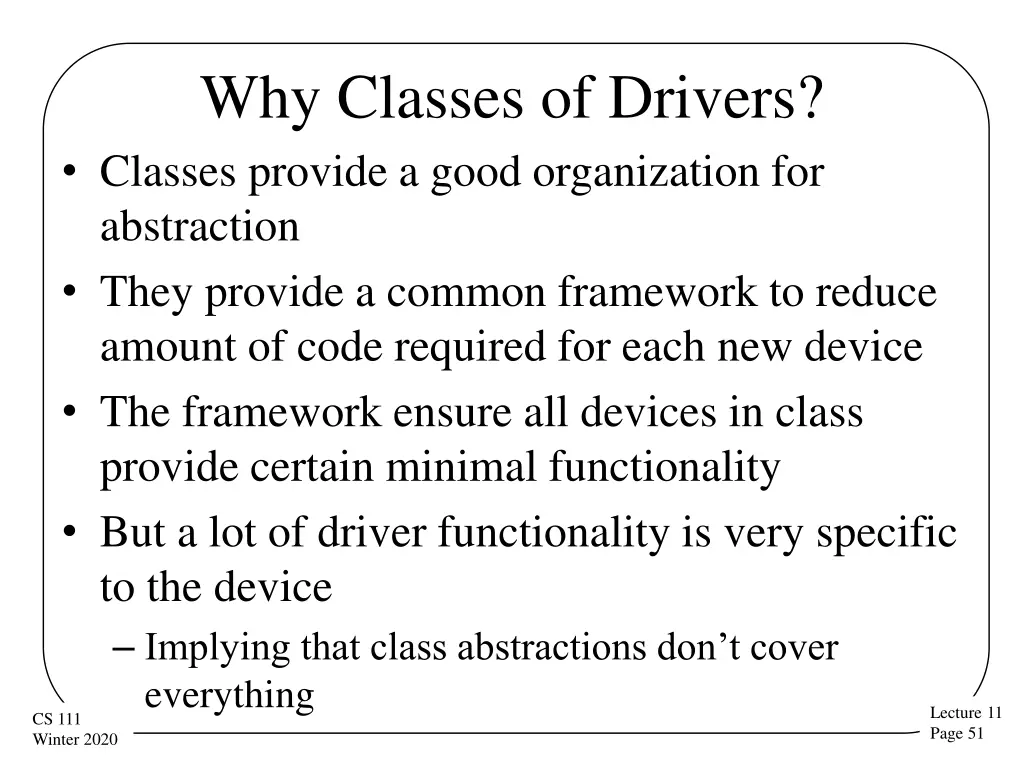 why classes of drivers classes provide a good