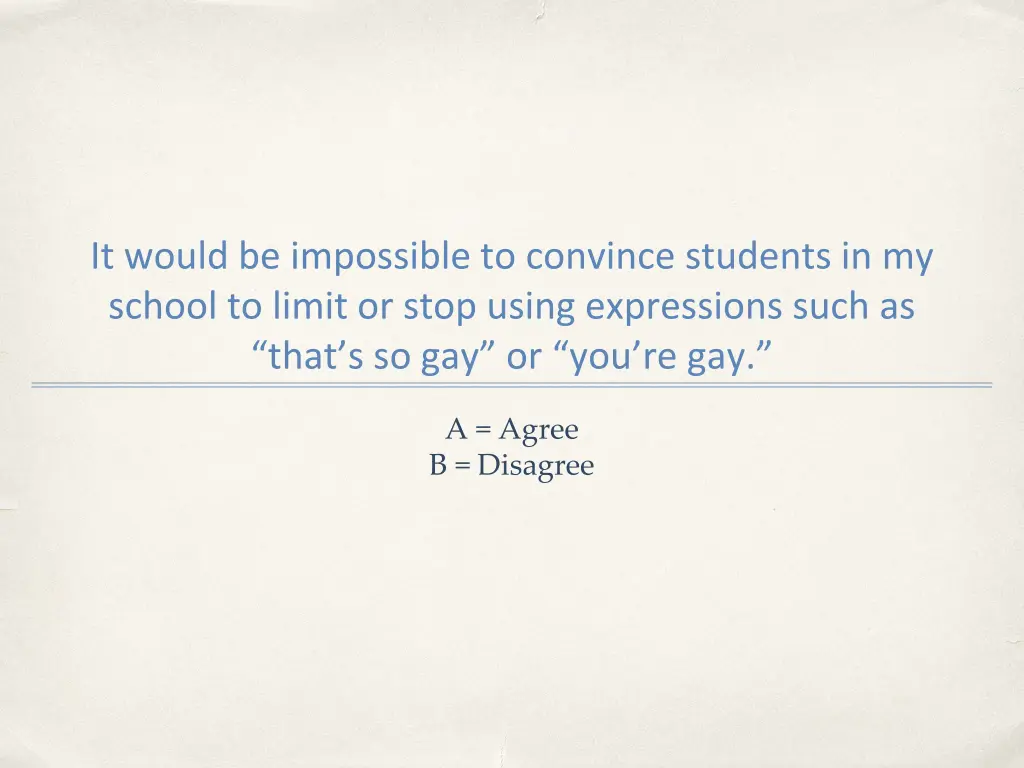 it would be impossible to convince students