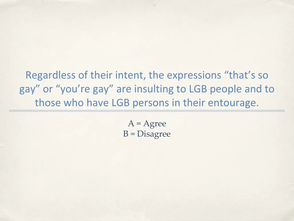 regardless of their intent the expressions that