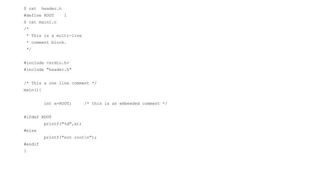 cat header h define root 1 cat main1 c this