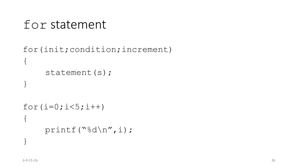 for statement