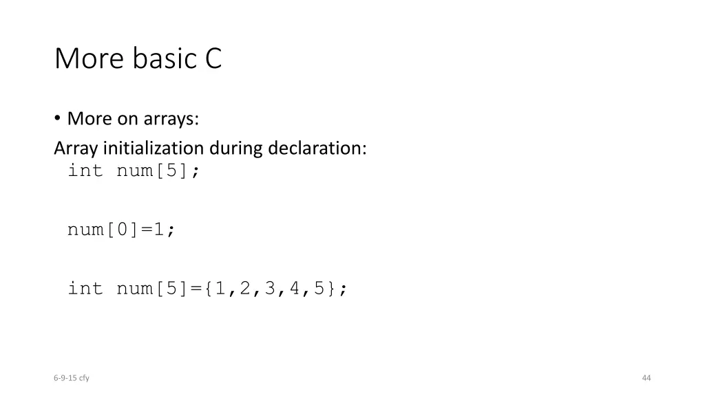 more basic c
