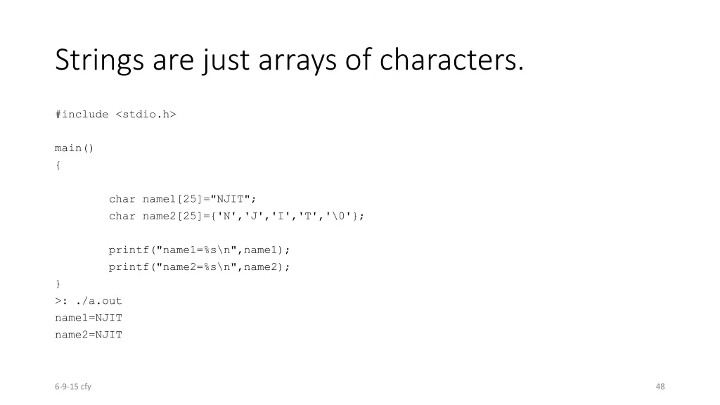strings are just arrays of characters