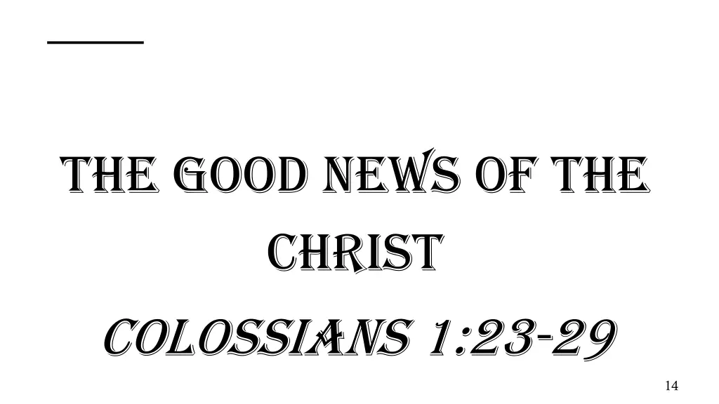 the good news of the christ colossians 1 23 29