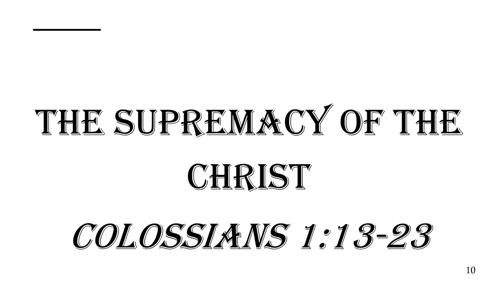 the supremacy of the christ colossians 1 13 23