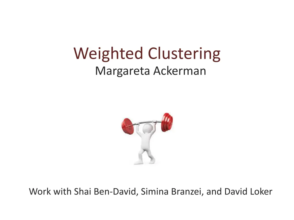 weighted clustering margareta ackerman