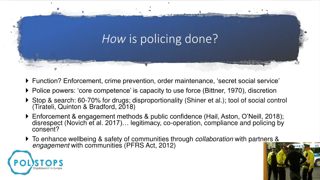 how is policing done