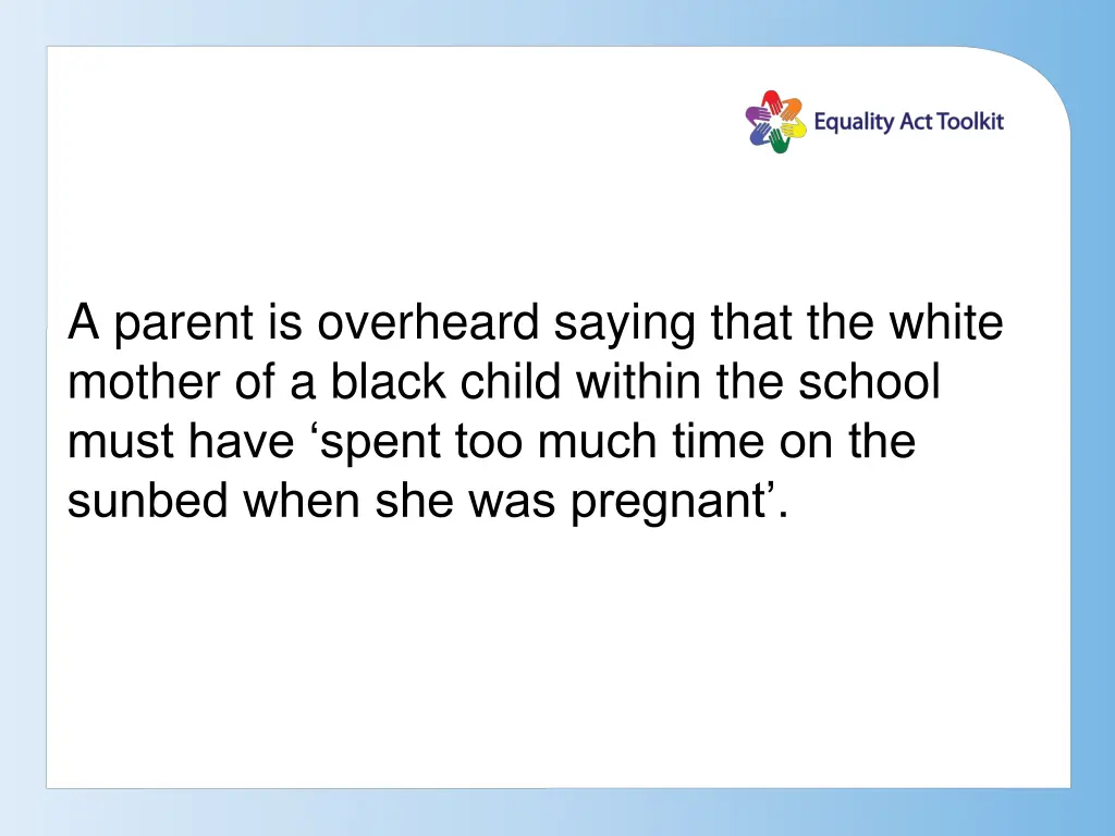 a parent is overheard saying that the white