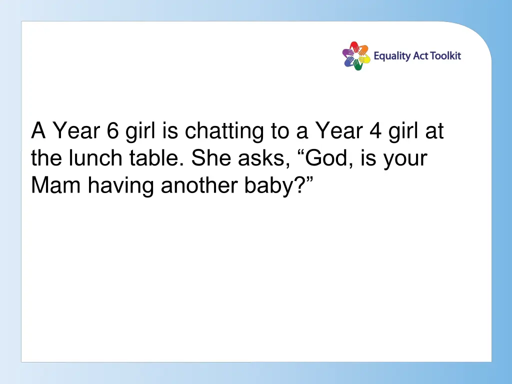 a year 6 girl is chatting to a year 4 girl