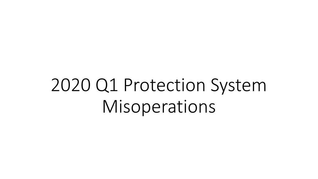 2020 q1 protection system misoperations