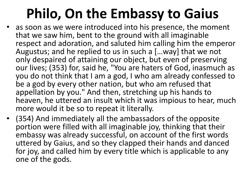 philo on the embassy to gaius as soon as we were