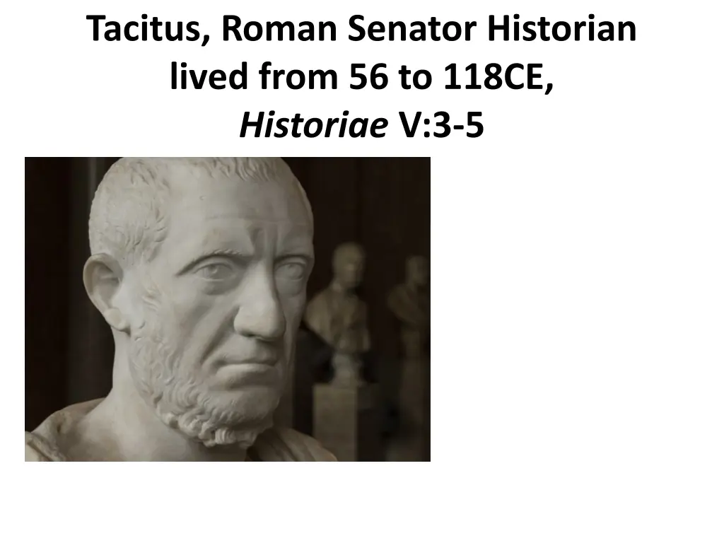 tacitus roman senator historian lived from