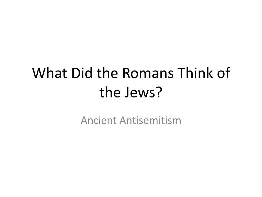 what did the romans think of the jews