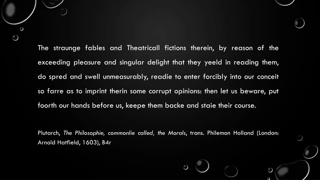 the straunge fables and theatricall fictions