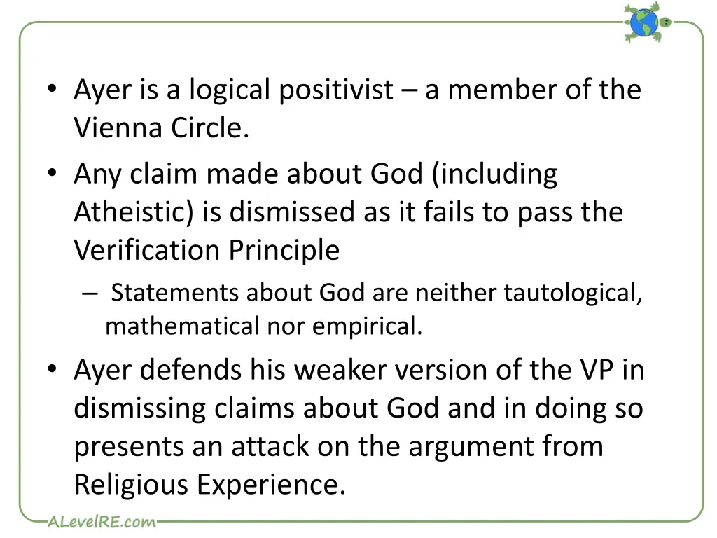 ayer is a logical positivist a member