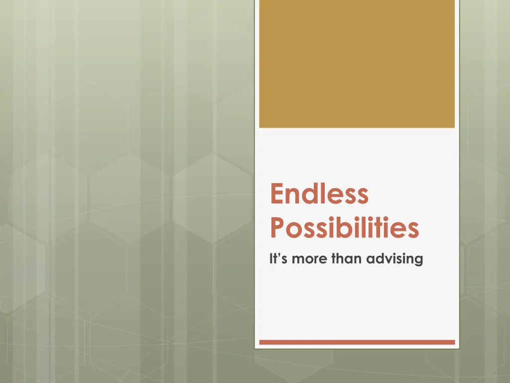endless possibilities it s more than advising