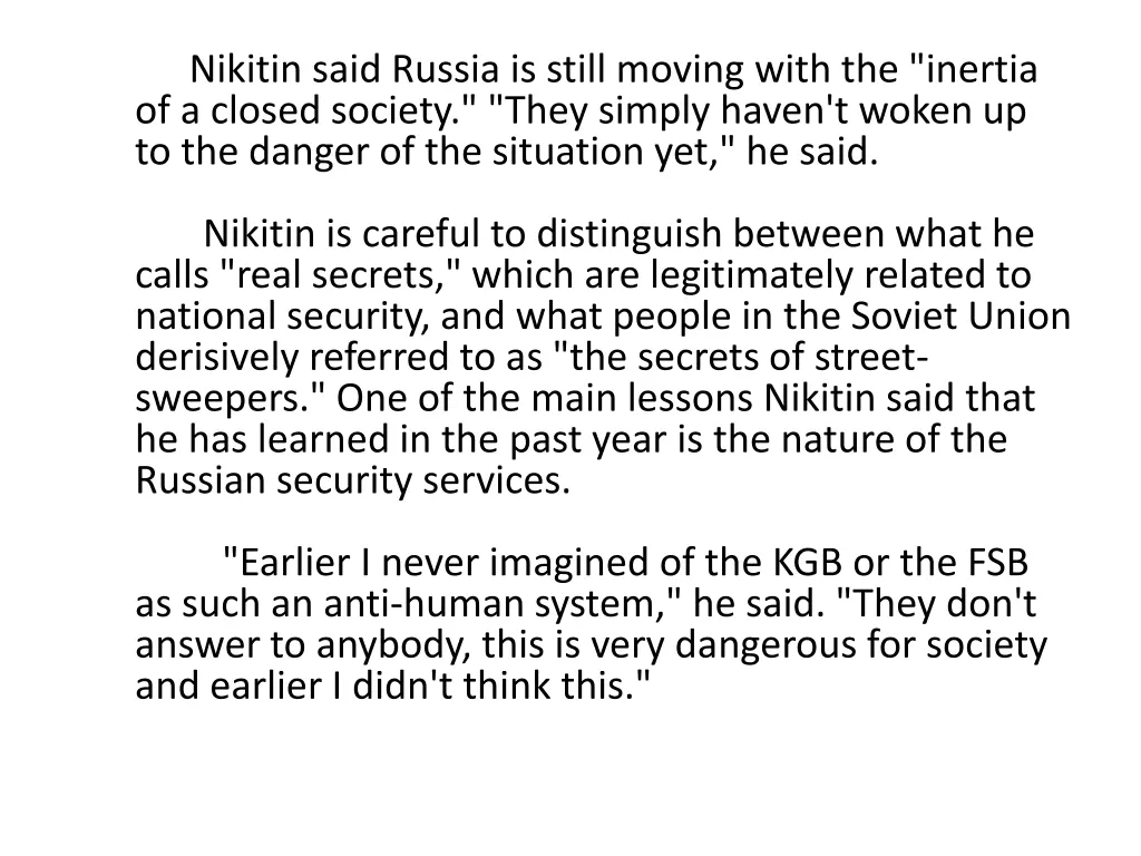 nikitin said russia is still moving with