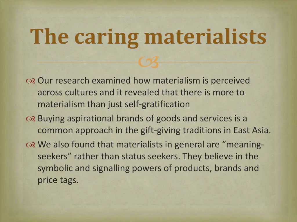 the caring materialists