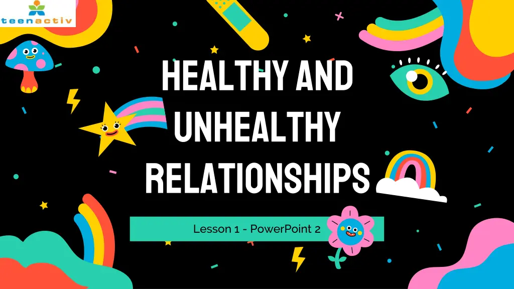healthy and unhealthy relationships