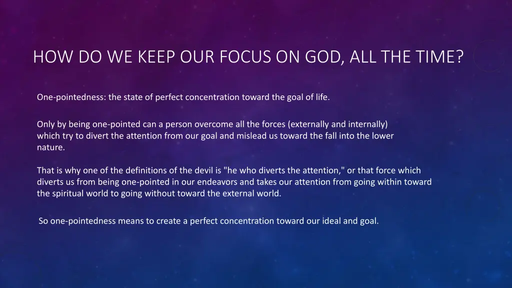 how do we keep our focus on god all the time