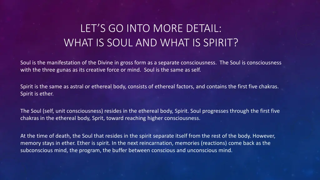 let s go into more detail what is soul and what