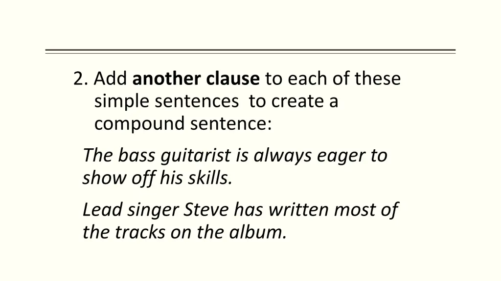 2 add another clause to each of these simple