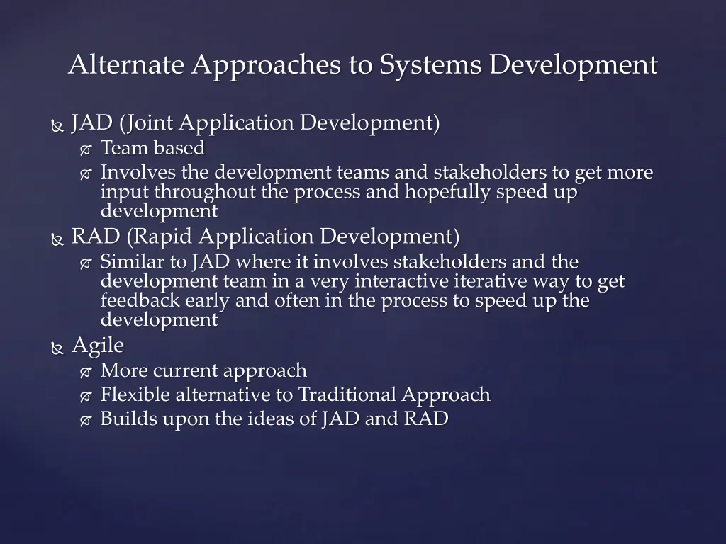 alternate approaches to systems development