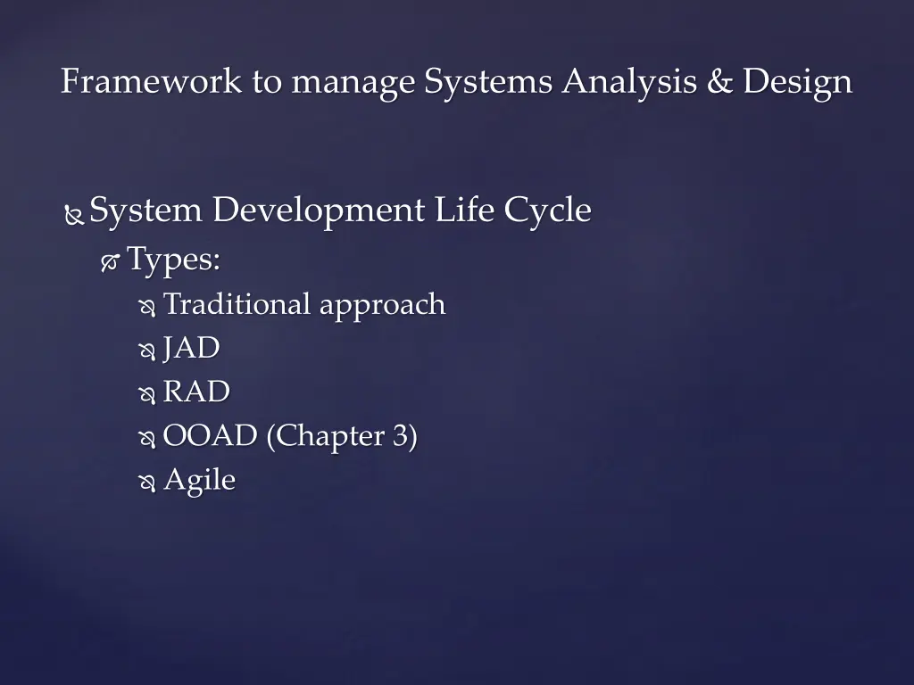 framework to manage systems analysis design