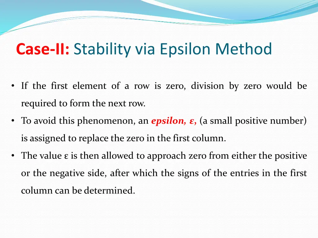 case ii stability via epsilon method