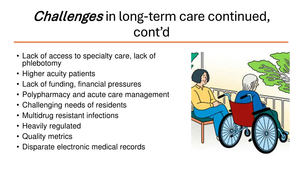 challenges challenges in long term care continued