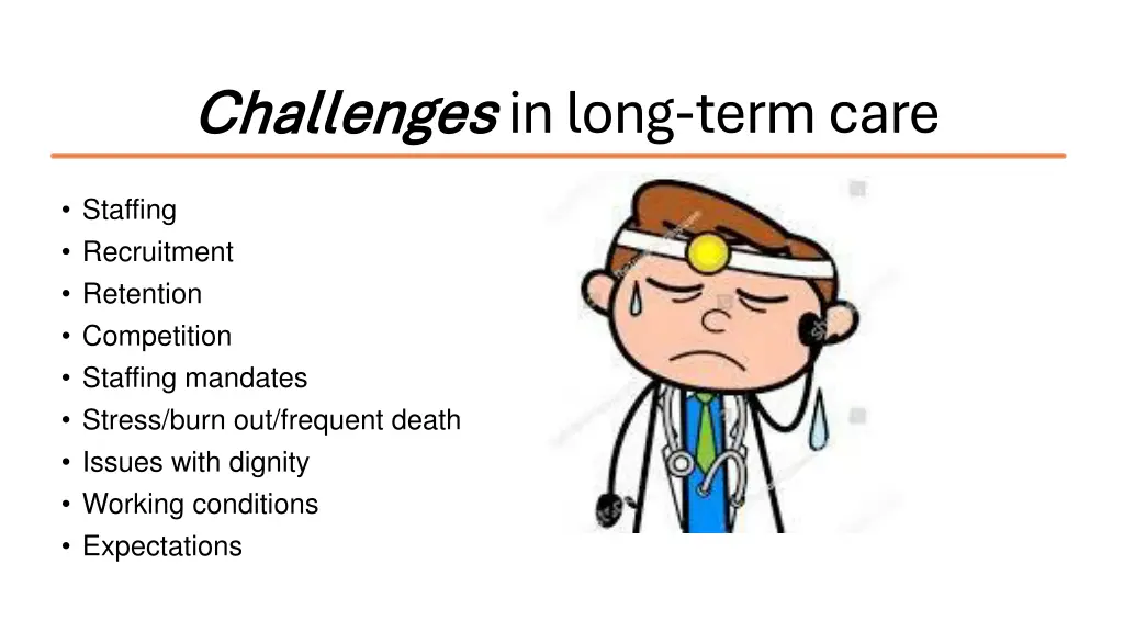 challenges challenges in long term care
