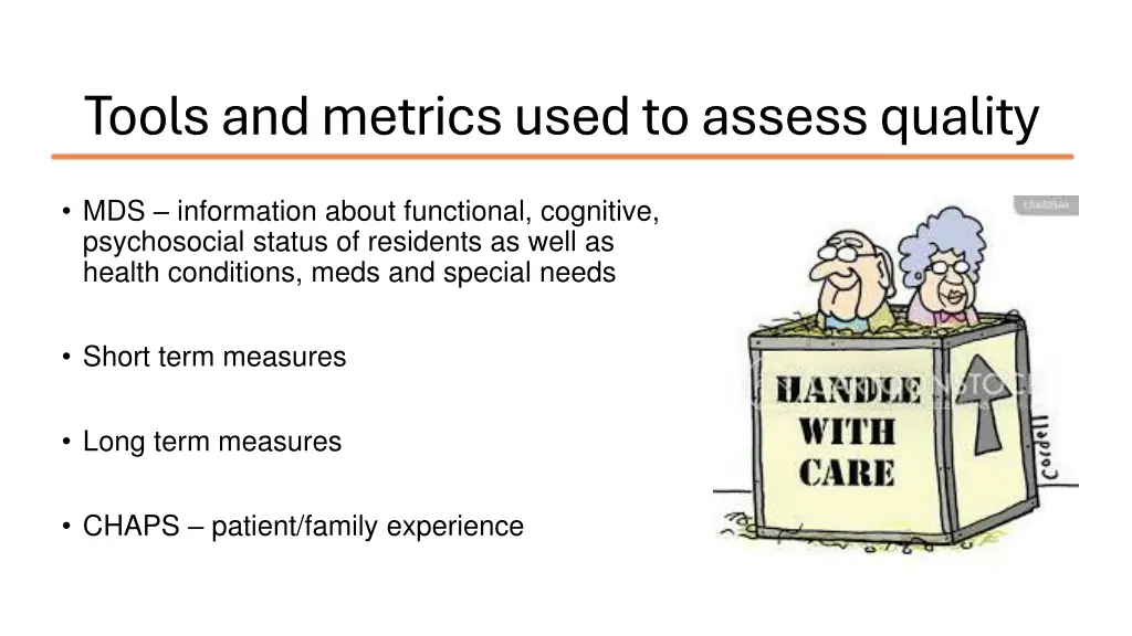 tools and metrics used to assess quality