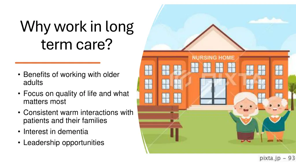 why work in long term care