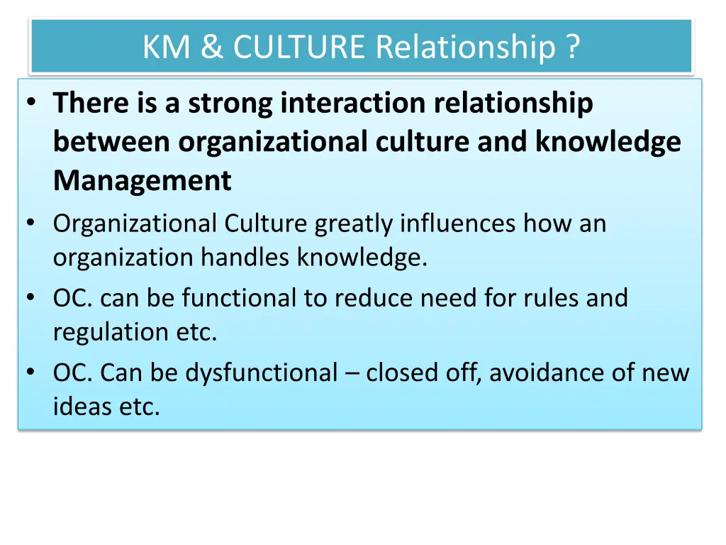 km culture relationship there is a strong