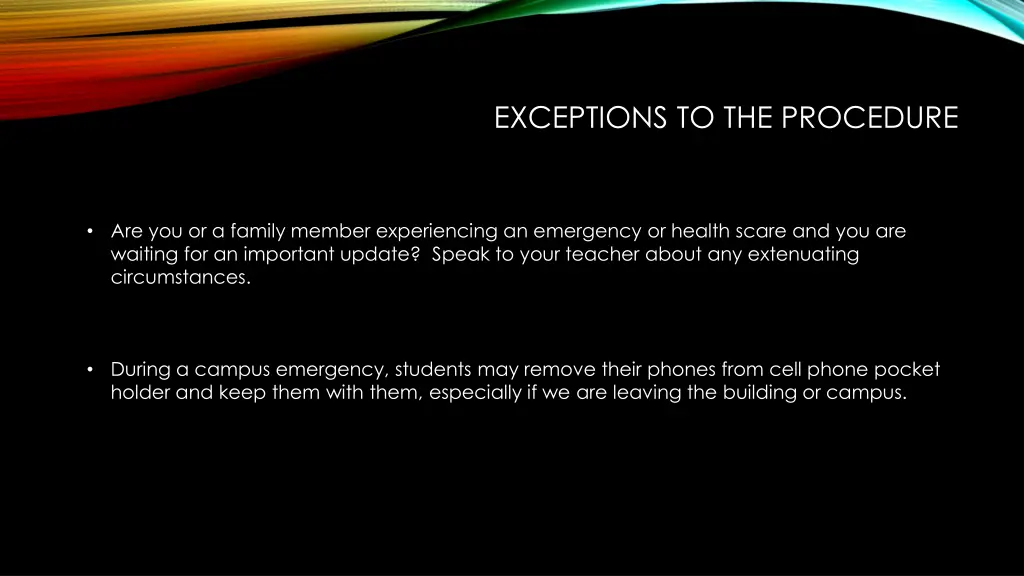 exceptions to the procedure