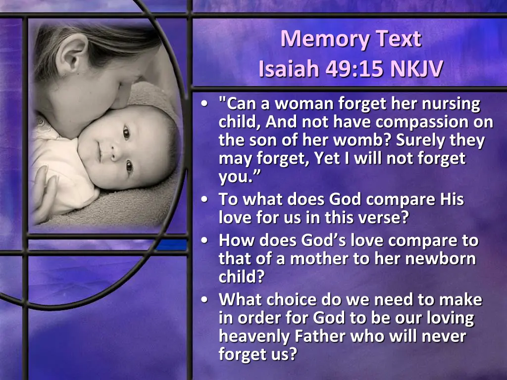 memory text isaiah 49 15 nkjv